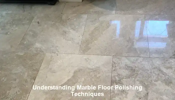 Exploring Advanced Techniques for Marble Floor Polishing