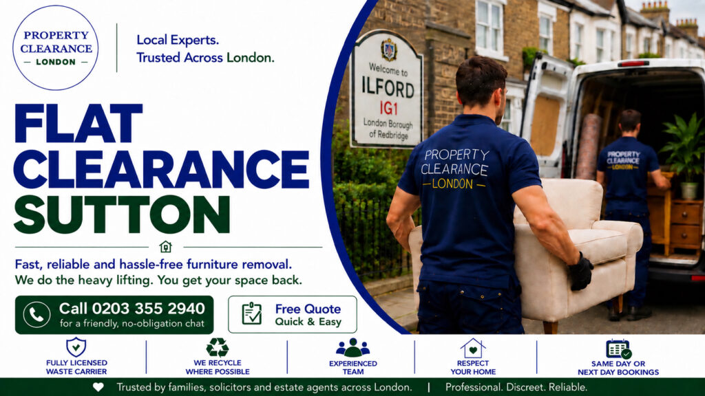 Flat Clearance Services in Sutton: Expert Solutions Offered